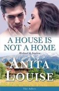 Cover: A House Is Not a Home - Candlelite Publishing, LLC