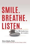 Cover: Smile. Breathe. Listen. - Steve Gladis Leadership Partners