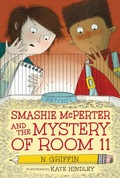Cover: Smashie McPerter and the Mystery of Room 11 - Candlewick Press,U.S.