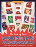 Cover: The Book of Great American Firecrackers - Schiffer Publishing Ltd