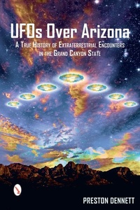 Abbildung von: UFOs Over Arizona - Schiffer Publishing Ltd