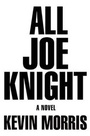 Cover: All Joe Knight - Grove Press / Atlantic Monthly Press