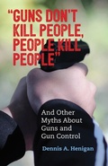 Cover: "Guns Don't Kill People, People Kill People" - Beacon Press