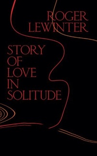 Enlarge image Cover: Story of Love in Solitude - New Directions Publishing Corporation