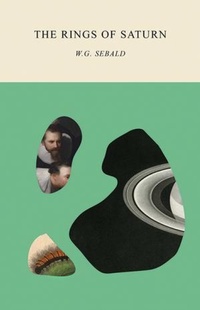 Enlarge image Cover: The Rings of Saturn - New Directions Publishing Corporation