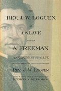 Cover: The Rev. J. W. Loguen, As a Slave and As a Freeman - Syracuse University Press
