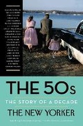 Cover: The 50s: The Story of a Decade - Modern Library Inc
