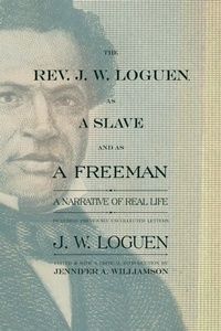 Enlarge image Cover: The Rev. J. W. Loguen, As a Slave and As a Freeman - Syracuse University Press
