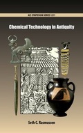 Cover: Chemical Technology in Antiquity - Oxford University Press Inc