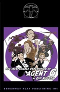 Cover: The Inexplicable Redemption Of Agent G - Broadway Play Publishing