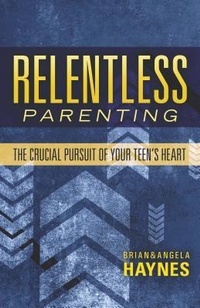 Enlarge image Cover: Relentless Parenting - Randall House Publications