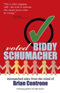 Cover: I Voted for Biddy Schumacher - New Lit Salon Press