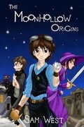 Cover: The Moonhollow Origins - Samuel West