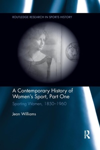 Abbildung von: A Contemporary History of Women's Sport, Part One - Routledge