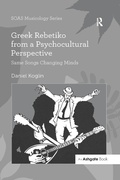 Cover: Greek Rebetiko from a Psychocultural Perspective - Routledge