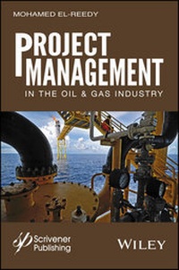 Bild vergrößern Bild: Project Management in the Oil and Gas Industry - Wiley-Scrivener