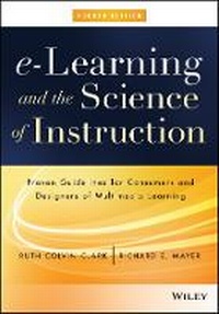 Enlarge image Cover: e-Learning and the Science of Instruction - Proven Guidelines for Consumers and Designers of Multimedia Learning 4e - Wiley