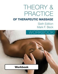 Abbildung von: Student Workbook for BeckAca'?a"cs Theory & Practice of Therapeutic Massage - Milady Publishing Co
