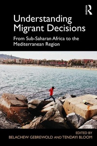 Enlarge image Cover: Understanding Migrant Decisions - Routledge