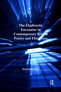Cover: The Ekphrastic Encounter in Contemporary British Poetry and Elsewhere - Routledge