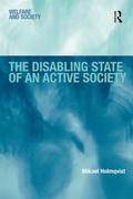 Cover: The Disabling State of an Active Society - Routledge