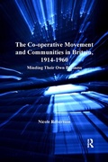 Cover: The Co-operative Movement and Communities in Britain, 1914-1960 - Routledge