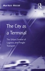 Cover: The City as a Terminal - Routledge