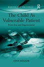 Cover: The Child As Vulnerable Patient - Routledge