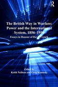Cover: The British Way in Warfare: Power and the International System, 1856-1956 - Routledge