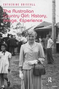 Cover: The Australian Country Girl: History, Image, Experience - Routledge