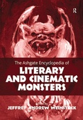 Cover: The Ashgate Encyclopedia of Literary and Cinematic Monsters - Routledge