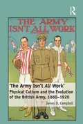 Cover: 'The Army Isn't All Work' - Routledge