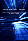 Cover: The Architectures of Childhood - Routledge