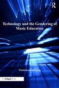 Cover: Technology and the Gendering of Music Education - Routledge