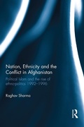 Cover: Nation, Ethnicity and the Conflict in Afghanistan - Routledge