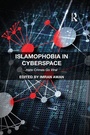 Cover: Islamophobia in Cyberspace - Routledge