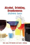 Cover: Alcohol, Drinking, Drunkenness - Routledge