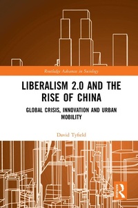 Abbildung von: Liberalism 2.0 and the Rise of China - Routledge