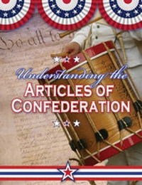 Enlarge image Cover: Understanding the Articles of Confederation - Crabtree Publishing Co,Canada