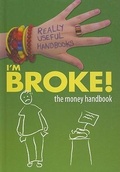 Cover: I'm Broke! the Money Handbook - Crabtree Classics