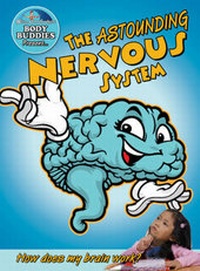 Enlarge image Cover: The Astounding Nervous System: How Does My Brain Work? - Crabtree Publishing Co,US