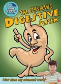 Cover: Dynamic Digestive System - Crabtree Publishing Co,Canada