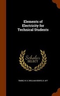 Cover: Elements of Electricity for Technical Students - Arkose Press