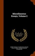 Cover: Miscellaneous Essays, Volume 2 - Arkose Press