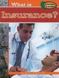 Abbildung von: What is Insurance? - Crabtree Publishing Co,Canada