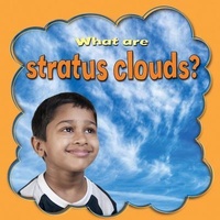 Enlarge image Cover: What Are Stratus Clouds? - Crabtree Classics