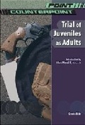 Cover: Trial of Juveniles As Adults - Chelsea House Publishers