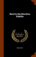 Cover: Bion?os Kai Moschou Eidyllia - Arkose Press