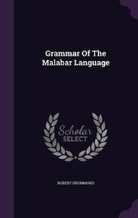 Enlarge image Cover: Grammar Of The Malabar Language - Palala Press