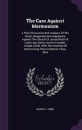Cover: The Case Against Mormonism - Palala Press